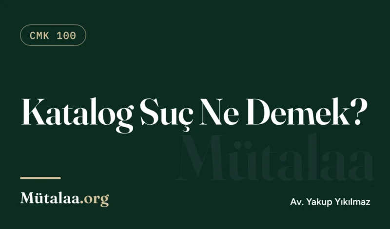 Katalog Suç Ne Demek | Mütalaa.org