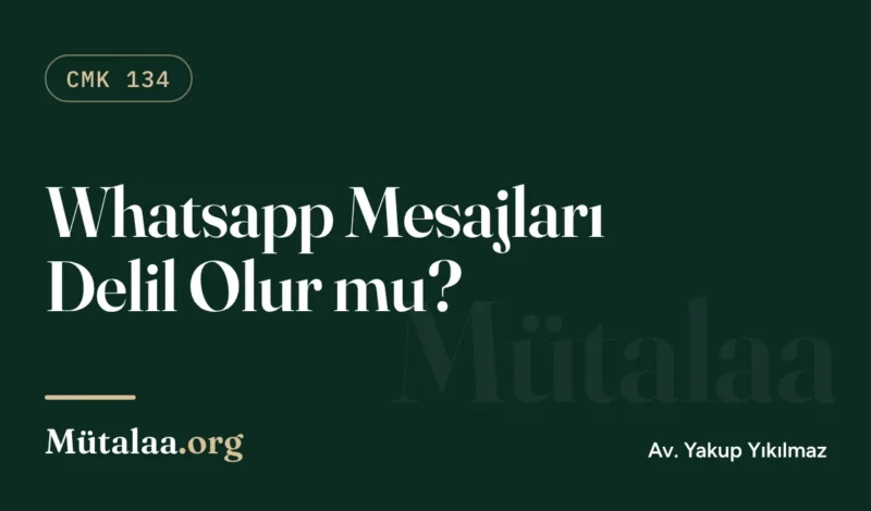 whatsapp mesajları delil olur mu | Mütalaa.org